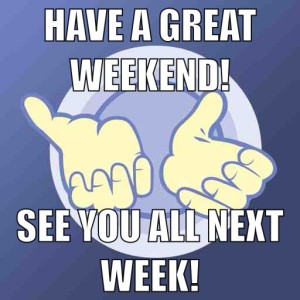 MEME SEE YOU ALL NEXT WEEK!