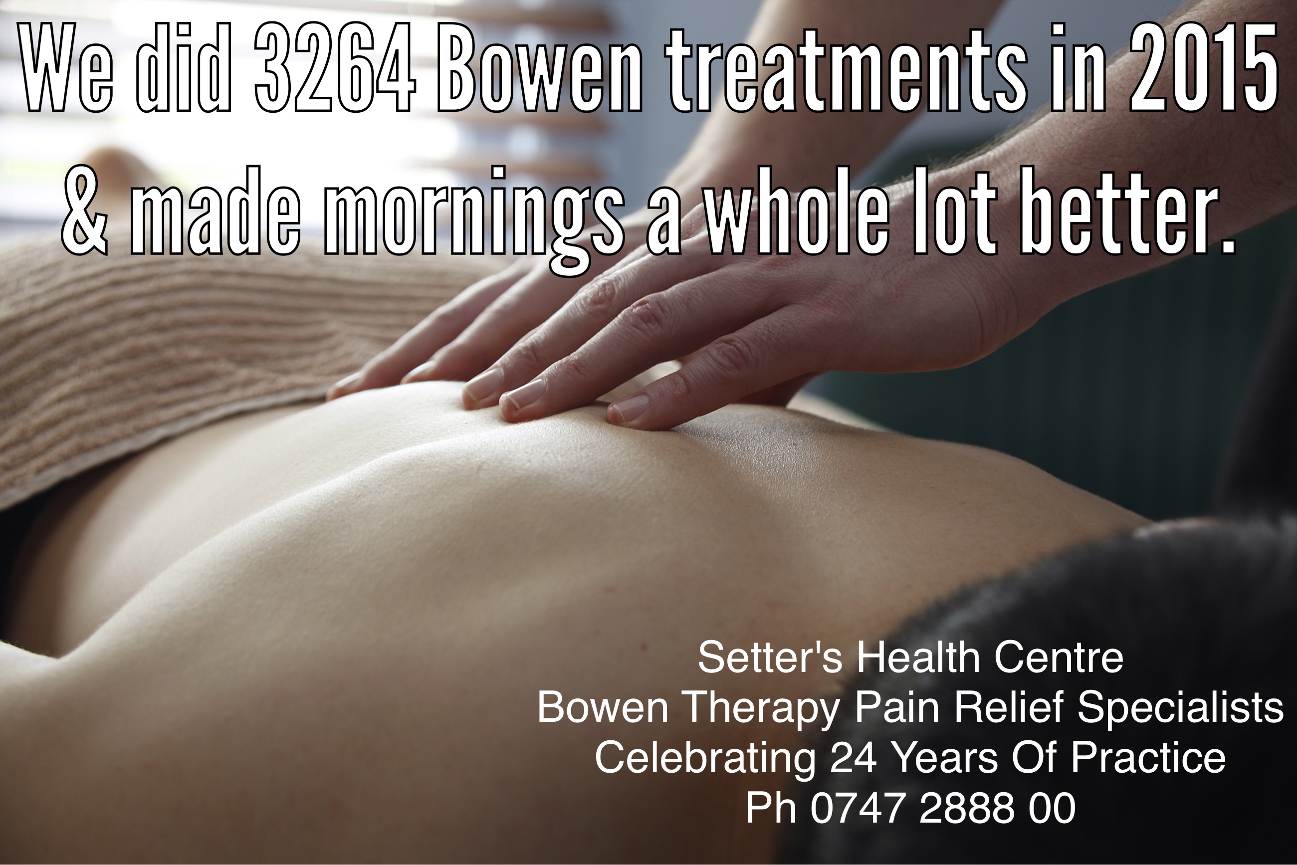 We did 3264 Bowen Treatments in 2015
